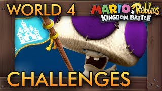 Mario + Rabbids Kingdom Battle - All Challenges (World 4)