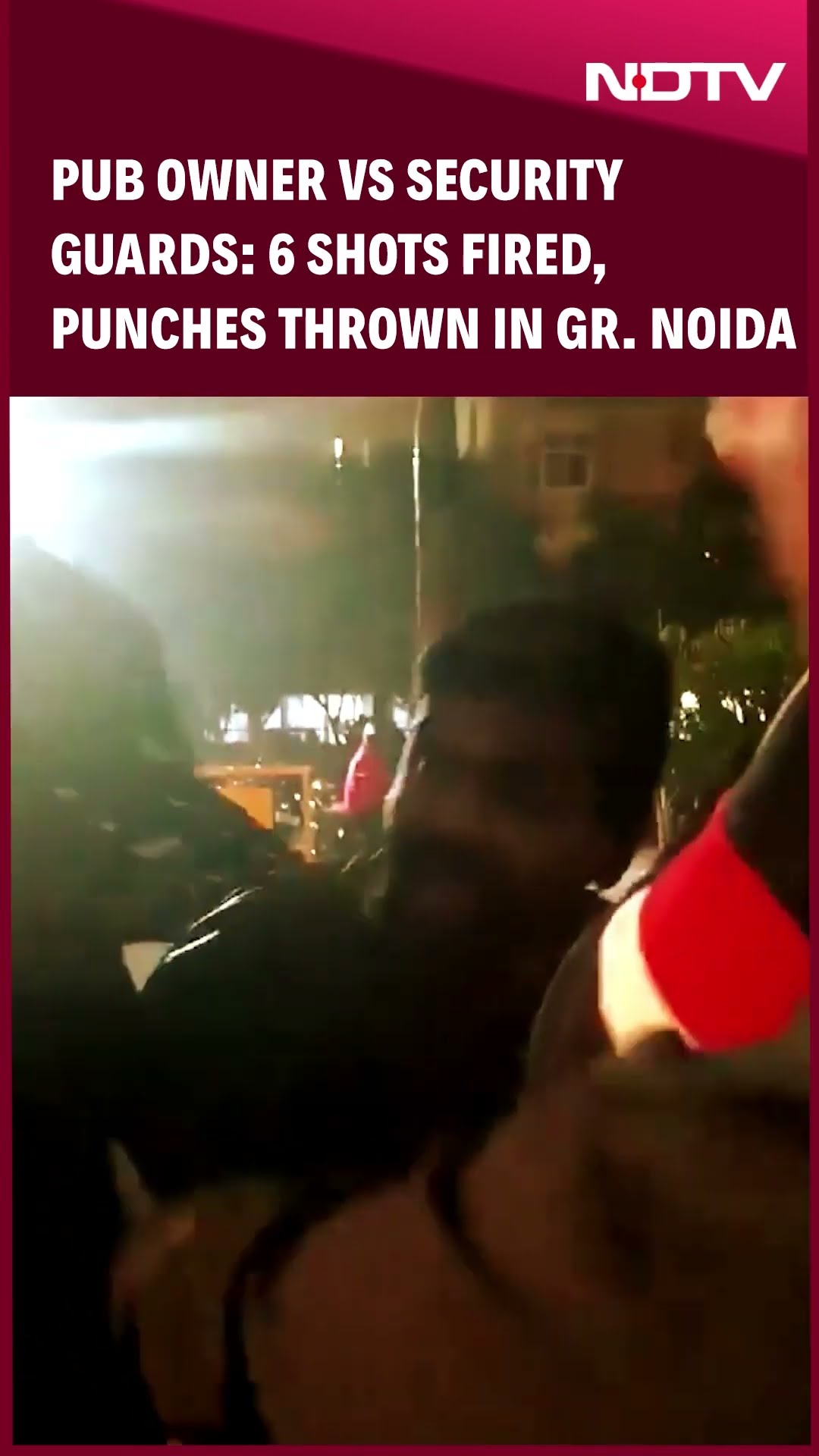 Pub Owner vs Security Guards: 6 Shots Fired, Punches Thrown In Greater Noida