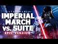 Star Wars: The Imperial March vs The Imperial Suite | Epic Mashup