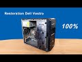 Restoration old Dell Vostro computer desktop for use cut videos