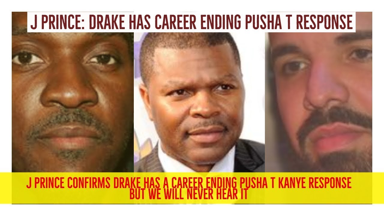 J Prince Drake Would've Ended Kanye With Next Pusha T Diss Track