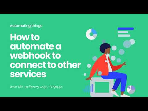 How to automate a webhook to connect Tripetto to other services