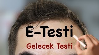 Geleceğinizi Test Edin - E TESTİ - Gelecekte ne kadar başarılı olacaksınız ?