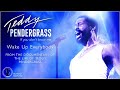 Capture de la vidéo Teddy Pendergrass - "Wake Up Everybody" From (The Documentary Of The Life Of Teddy Pendergrass)