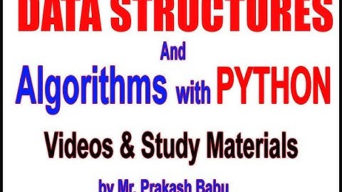 DSA with PYTHON Videos and Materials | Session - 5 | SAMPLE ALGORITHMS Part - 2 | by Prakesh Babu