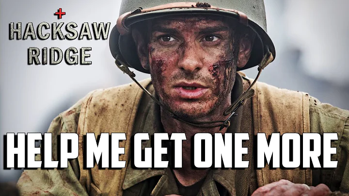 "Help Me Get One More." | Hacksaw Ridge (4K)