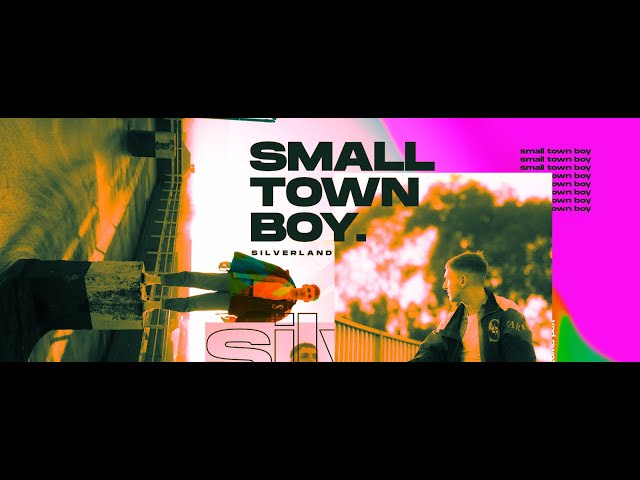 Silverland - Small Town Boy