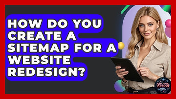 How Do You Create A Sitemap For A Website Redesign? - Graphic Design Nerd