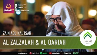 SURAT AL ZALZALAH & AL QARIAH | ZAIN ABU KAUTSAR | IMAM SHOLAT MERDU