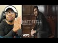 Matt Stell - Everywhere But On REACTION!