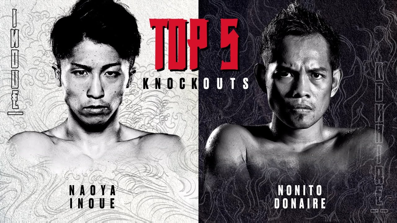 Top 5 Naoya Inoue and Nonito Donaire Knockouts