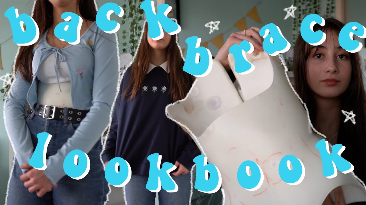 Back Brace Outfit Ideas Scoliosis Lookbook YouTube