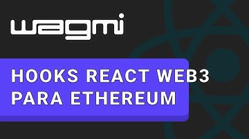 Como usar Wagmi React Hooks Web3 para Ethereum