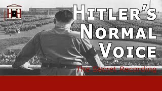 The Only Secret Recording of Hitler's Normal Voice | The HitlerMannerheim Recording