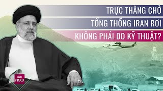 Phi công Nga tiết lộ trực thăng chở Tổng thống Iran rơi \\