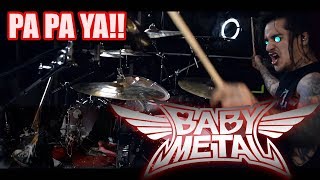 Video thumbnail of "BABYMETAL "Pa Pa Ya!!" Drum Cover"