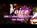 L&#39;Arc~en~Ciel - Voice [LIVE] // Sub. Español.