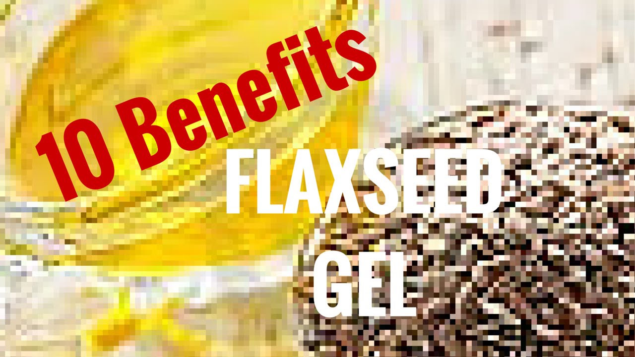 10 Benefits Flaxseed Gel Natural Hair Youtube