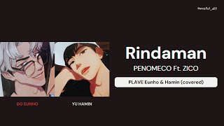 [THAISUB] PENOMECO - Rindaman (Feat. ZICO) Eunho & Hamin (cover)
