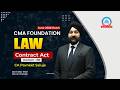 CMA Foundation | June 26 | Law | Contract Act - Lecture 30 | By CA Pavneet Saluja | Agarwal Classes