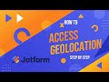 How to obtain the location of a client using Jotform