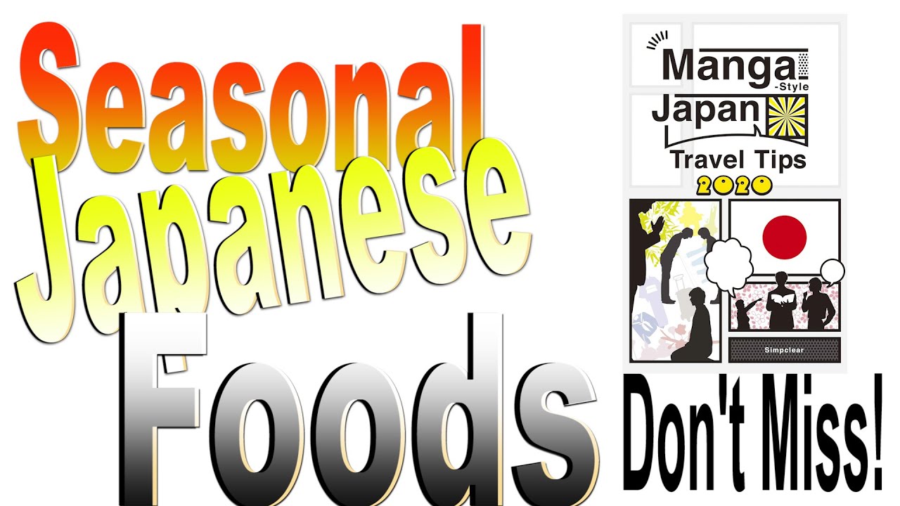 [Seasonal Japanese Foods] Japanese gourmets at each month and place