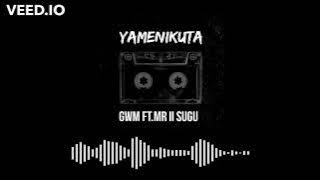 GWM ft. SUGU MR II YAMENIKUTA ( BONGO FLAVA OLD's)