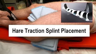 Hare Traction Splint Placement