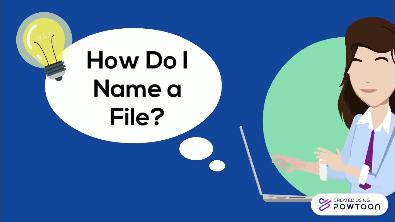 How Do I Name a File? YouTube