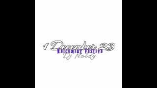 1 December 23 - (Welcoming Festive) - (DjNaldy)