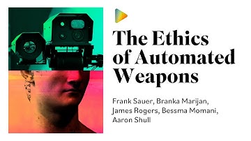 The Ethics of Automated Weapons
