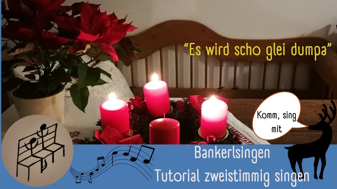Es wird scho glei dumpa zweistimmig singen, Tutorial/Lernvideo Bankerlsingen