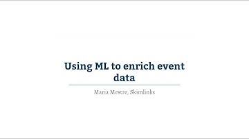 Using Machine Learning to enrich event data from Maria Mestre