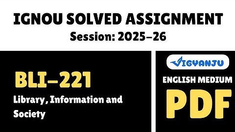 IGNOU BLI 221 Solved Assignment 2025-26 English Medium | IGNOU BLIS Solved Assignment 2025-26