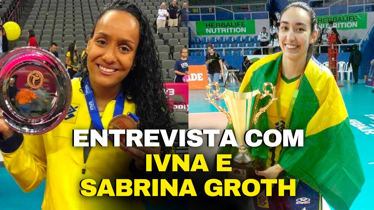 ENTREVISTA COM IVNA E SABRINA GROTH - JOGADORAS DO SESI VÔLEI BAURU ...