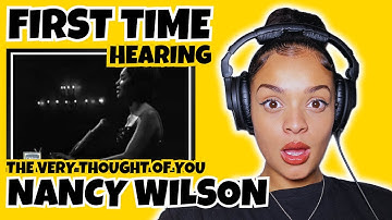 FIRST TIME HEARING Nancy Wilson - The Very Thought Of You REACTION | Rere Reacts