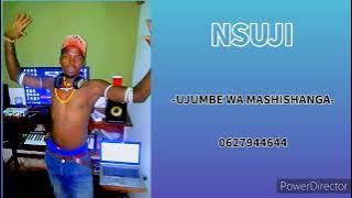 NSUJI - UJUMBE WA MASHISHANGA-