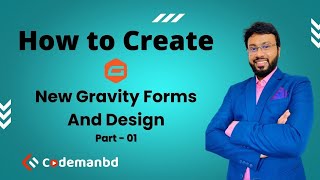 Gravity Forms - Create new forms and design form. Part-01