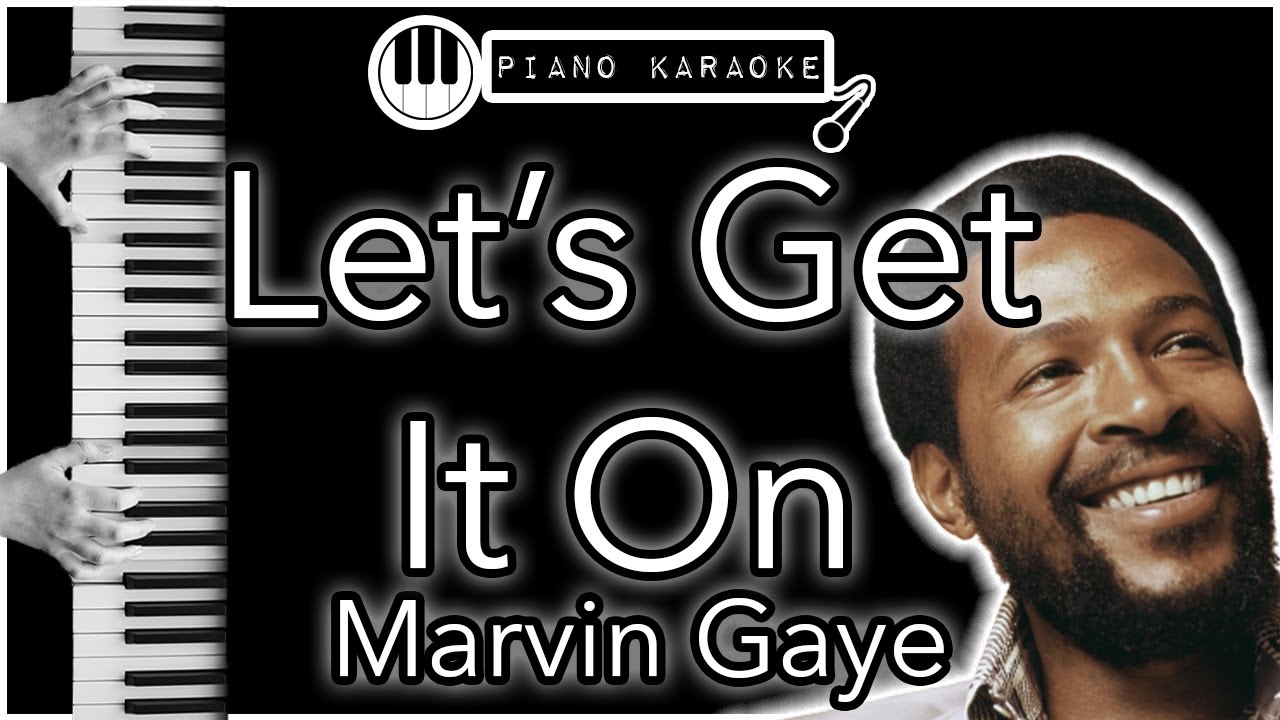 Let s get it on marvin gaye piano karaoke instrumental youtube