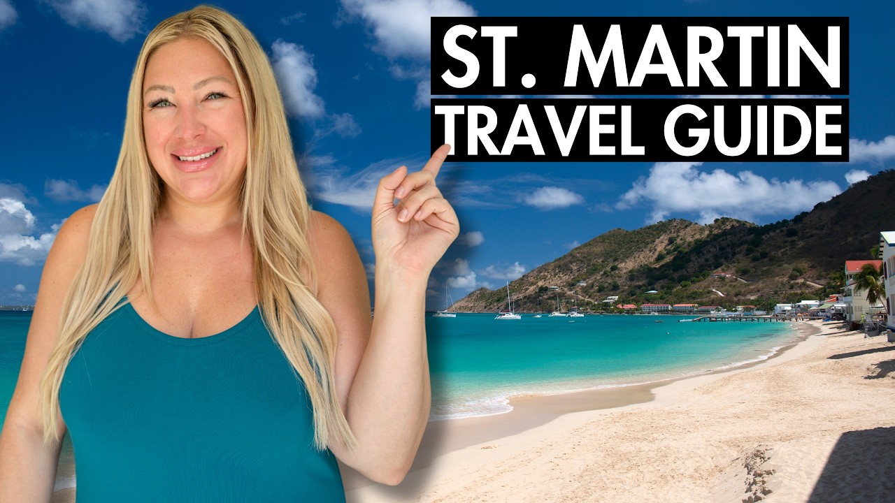 Ultimate ST. MARTIN & SINT MAARTEN Travel Guide (2026)