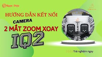 Hướng dẫn kết nối Camera Rabitcam IQ2 độc lập xoay cả 2 mắt #camerawifi #camerangocdiep #camera2mat