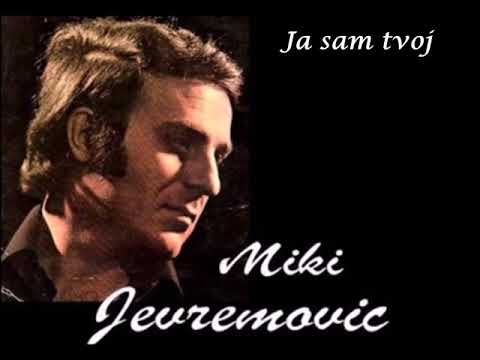 miki-jevremovic-ja-sam-tvoj-mp3