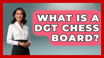 What Is A DGT Chess Board? - The Board Game Xpert