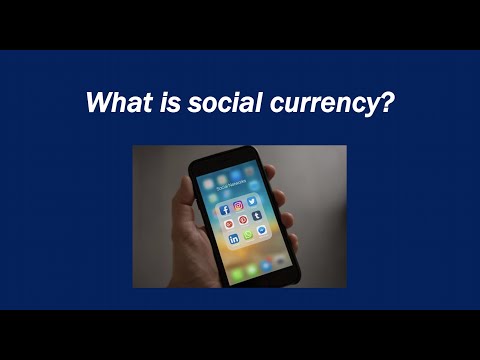 What is social currency?