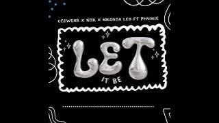 Cezwear, DJ NTK, Nkosta LED Featuring Phumie - Let it be