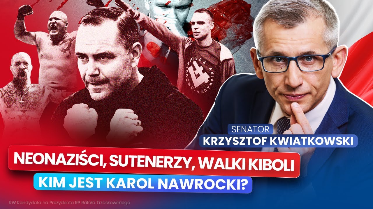 NEONAZIŚCI, SUTENERZY, WALKI KIBOLI - KIM JEST KAROL NAWROCKI? (FILM KW RAFAŁA TRZASKOWSKIEGO)