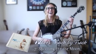 Miniatura del video "Waves - Track by Track: Shooting For the Moon"