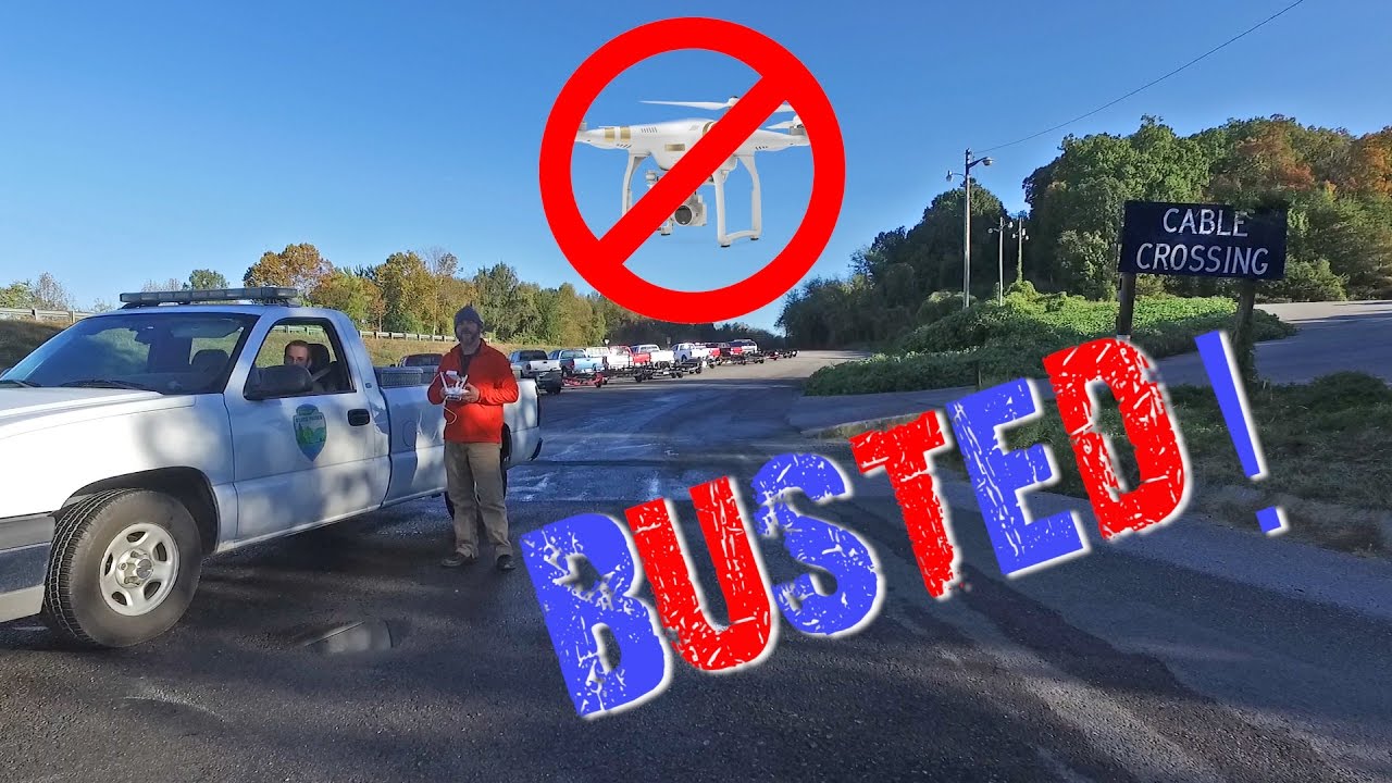 BUSTED! NO FLYING IN TENNESSEE STATE PARKS DJI PHANTOM YouTube