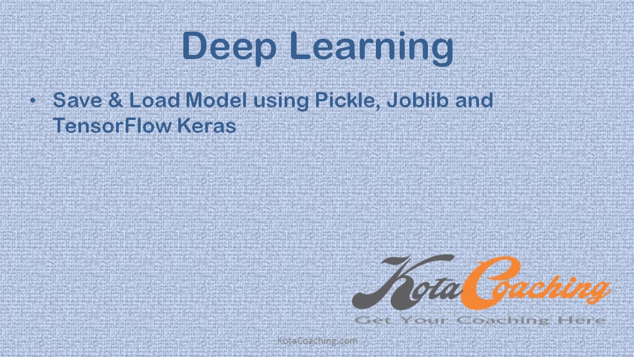 Save  Load Model Using Pickle, Joblib And Tensorflow Keras In Hindi | Deep Learning