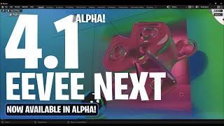 Blender 4.1 Alpha - EEVEE Next Now Available In Alpha!